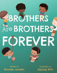 Brothers Are Brothers Forever