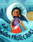 We Are Water Protectors