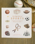 Our Big Book of Sports: A Collection of 100+ Foundational Words for Future Athletes