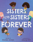 Sisters Are Sisters Forever