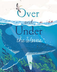 Over and Under the Waves