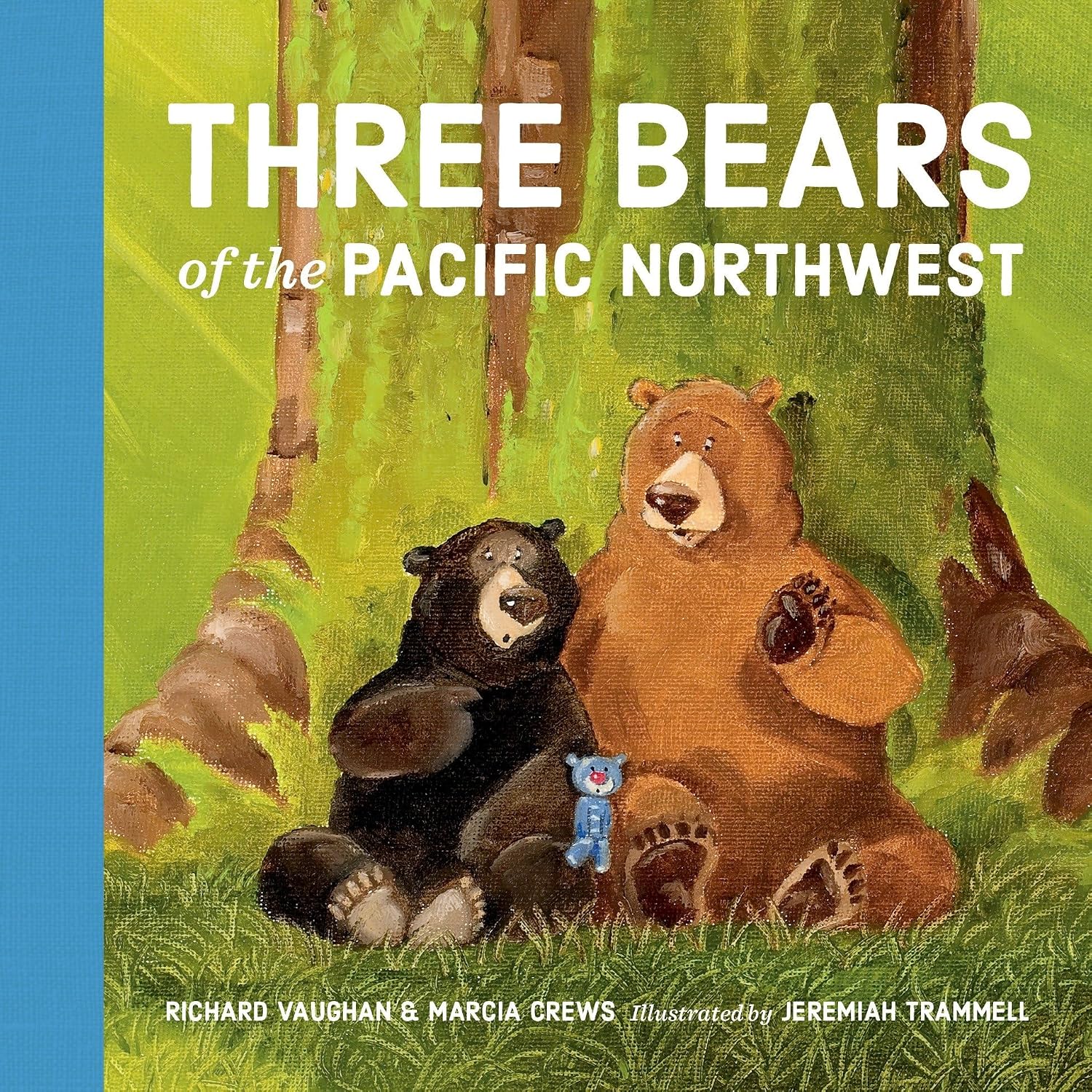 Three Bears of the Pacific Northwest: A Bear Book for Kids